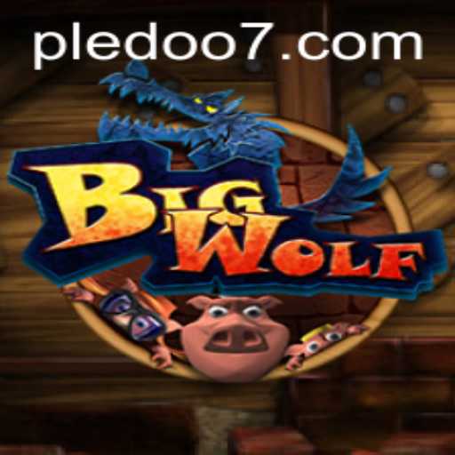 Discover the Exciting World of BigWolf: A Game of Strategy and Intrigue